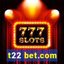 t22 bet.com